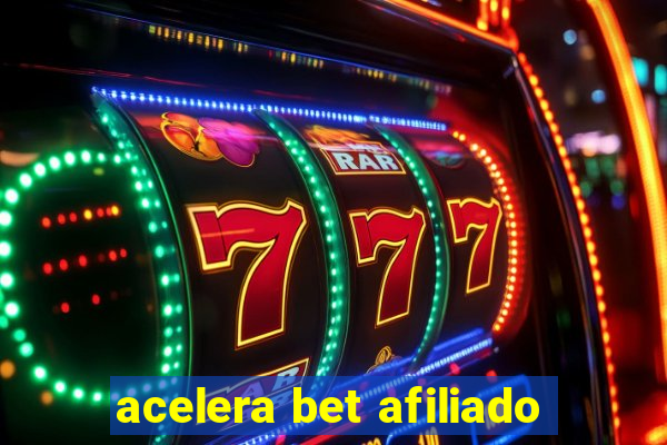 acelera bet afiliado